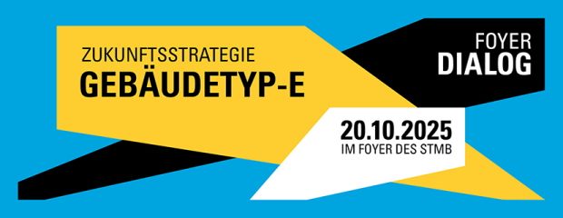 Logo Foyer Dialog. Text: Foyer Dialog Zukunftsstrategie Gebäudetyp-e, 20.10.2025 im Foyer des StMB
