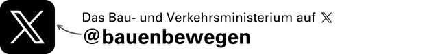 Links das Logo von X. Daneben Text: Das Bau- und Verkehrsministerium auf X @bauenbewegen. Der Klick auf das Bild führt direkt zu X.