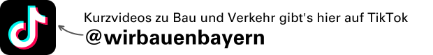 Links das Logo von TikTok. Rechts daneben Text: Kurzvideos zu Bau und Verkehr gibt's hier auf TikTok @wirbauenbayern. Der Klick auf das Bild führt direkt zu TikTok.